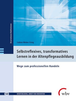 cover image of Selbstreflexives, transformatives Lernen in der Altenpflegeausbildung